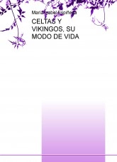 Libro CELTAS Y VIKINGOS, SU MODO DE VIDA, autor María Isabel Espiñeira Castelos