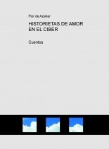 Libro HISTORIETAS DE AMOR EN EL CIBER, autor Flor de Azahar