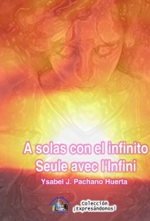 A solas con el infinito (Seule avec l’Infini)