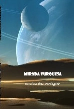 Libro MIRADA TURQUESA, autor Carolina Ibac i Verdaguer