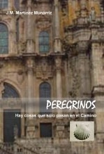 Libro Peregrinos, autor José María Martínez Munarriz