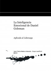 Libro La Inteligencia Emocional de Daniel Goleman Aplicada al Liderazgo, autor Grupo LandFord