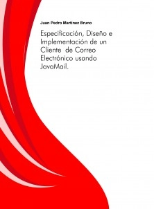 Especificación, Diseño e Implementación de un Cliente de Correo Electrónico usando JavaMail.
