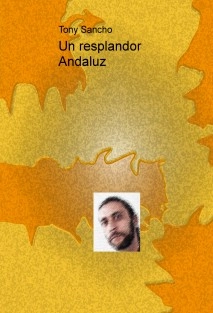 Un resplandor Andaluz