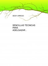 Libro SENCILLAS TECNICAS PARA ADELGAZAR, autor deisyur