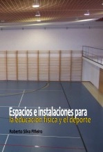 Libro Espacios e instalaciones para la educación física y la actividad deportiva, autor Roberto Silva Piñeiro