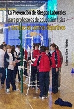 La Prevención de Riesgos Laborales para profesores de educación física y técnicos de centros deportivos