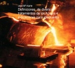 Libro Definiciones de diversos tratamientos de los Aceros e indicaciones para efectuarlos, autor Jose Mª Alarte Duart