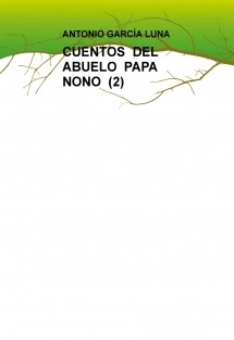 CUENTOS DEL ABUELO PAPA NONO (2)