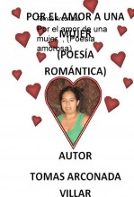 Por el amor de una mujer , (Poesia amorosa)