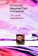 Libro Maquillaje Para Principiantes, autor martaferre