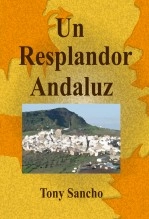 Libro Un Resplandor Andaluz 2, autor Tony Sancho