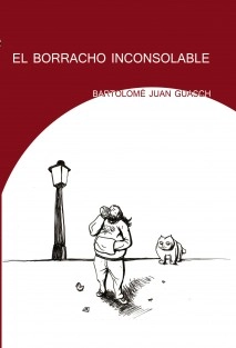 EL BORRACHO INCONSOLABLE