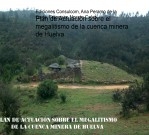 Plan de Actuación sobre el megalitismo de la cuenca minera de Huelva