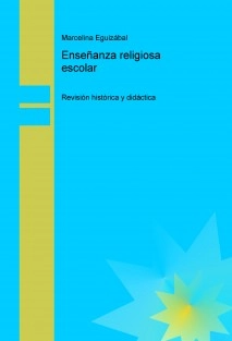 Enseñanza religiosa escolar: revisión histórica y didáctica