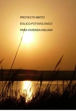 Libro PROYECTO MIXTO EOLICO-FOTOVOLTAICO PARA VIVIENDA AISLADA, autor rocio caballero