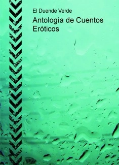 Antología de Cuentos Eróticos