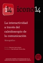 Libro La interactividad en el caleidoscopio de la comunicación. REVISTA ICONO14 - A8/V1, autor ICONO14 Asociación científica de Comunicación y Nuevas