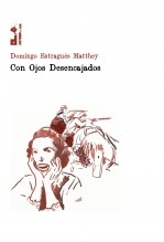 Con ojos desencajados