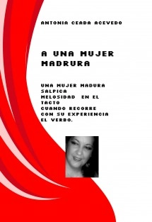 A una mujer madrura