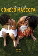 Libro Manual del conejo mascota, autor Toni Roca