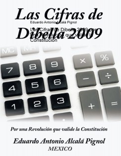 Las Cifras de Dibella 2009 por una Revolución que valide la Constitución