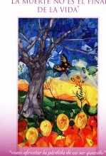 Libro LA MUERTE NO ES EL FINAL DE LA VIDA, autor Gino Calderón Argüello