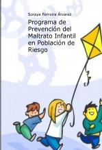 Libro Programa de Prevención del Maltrato Infantil en Población de Riesgo, autor Soraya Ferreira Álvarez