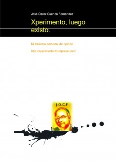 Xperimento, luego existo