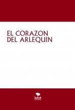 Libro EL CORAZON DEL ARLEQUIN, autor ruben garcia cebollero