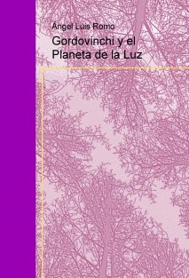 Gordovinchi y el Planeta de la Luz