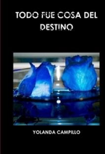 TODO FUE COSA DEL DESTINO