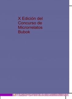 X Edición del Concurso de Microrrelatos Bubok