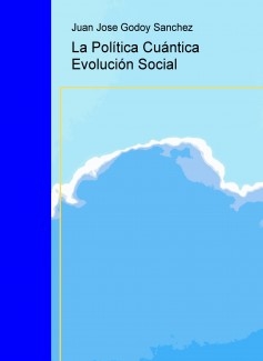 La Política Cuántica Evolución Social