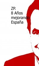 Libro ZP. 8 Años mejorando España, autor Gumersindo Picado