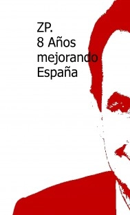ZP. 8 Años mejorando España