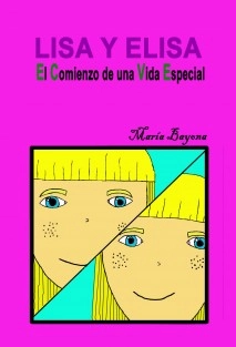 Lisa y Elisa, el comienzo de una vida especial