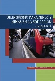 BILINGÜISMO PARA NIÑOS Y NIÑAS EN LA EDUCACIÓN PRIMARIA