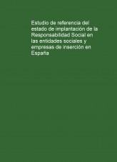 Estudio de referencia del estado de implantación de la Responsabilidad Social en las entidades sociales y empresas de inserción en España