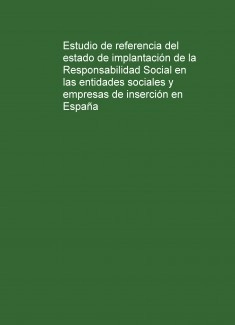 Estudio de referencia del estado de implantación de la Responsabilidad Social en las entidades sociales y empresas de inserción en España