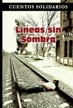 Libro Cuentos Solidarios - Líneas sin sombra, autor Juan Carlos Boiza López