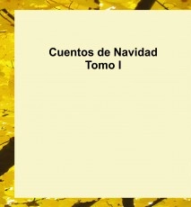 Cuentos de Navidad - Tomo I