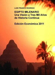 EGIPTO MILENARIO Una Visión a Tres Mil Años de Historia Continua Edición Económica 2011