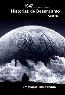 1947....Historias de desencanto
