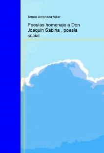 Poesías homenaje a Don Joaquin Sabina , poesía social