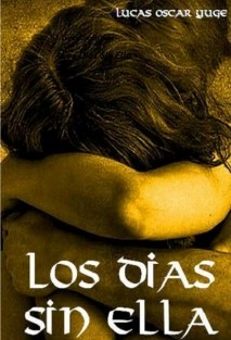 Los Días Sin Ella