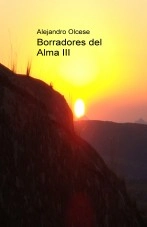 Libro Borradores del Alma III, autor Alejandro Marìa Portela