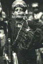 Libro La gallega de Monterrey, autor Miriam Torres