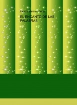 Libro EL ENCANTO DE LAS PALABRAS, autor peiret