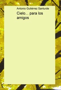 Cielo... para los amigos